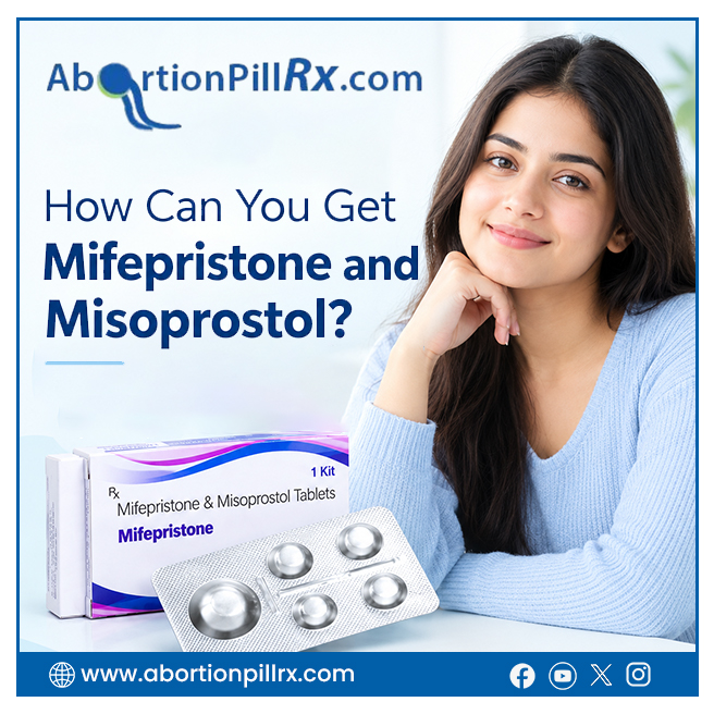 How Can You Get Mifepristone and Misoprostol?